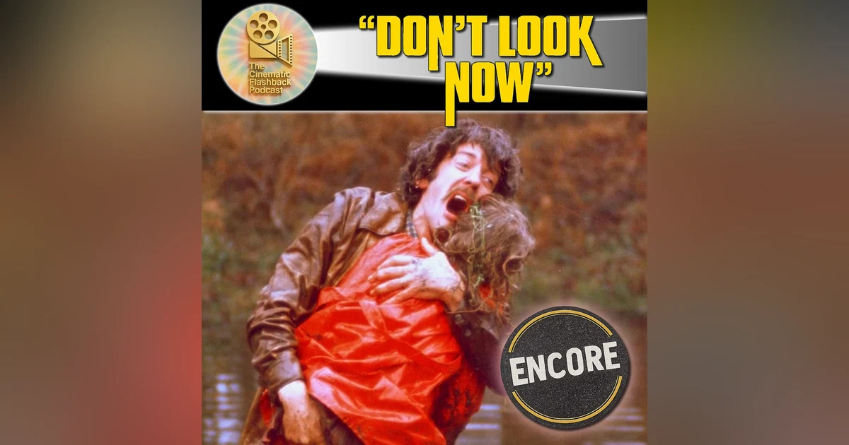 Don’t Look Now (1973) — Grief, Time, and Disorientation in Nicolas Roeg’s Psychological Horror (Encore)