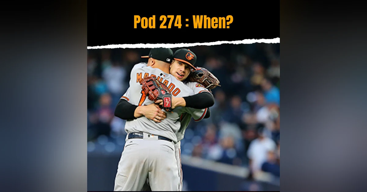 Pod 274 : When?
