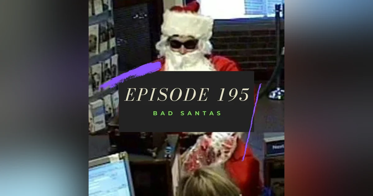 Ep. 195: Bad Santas