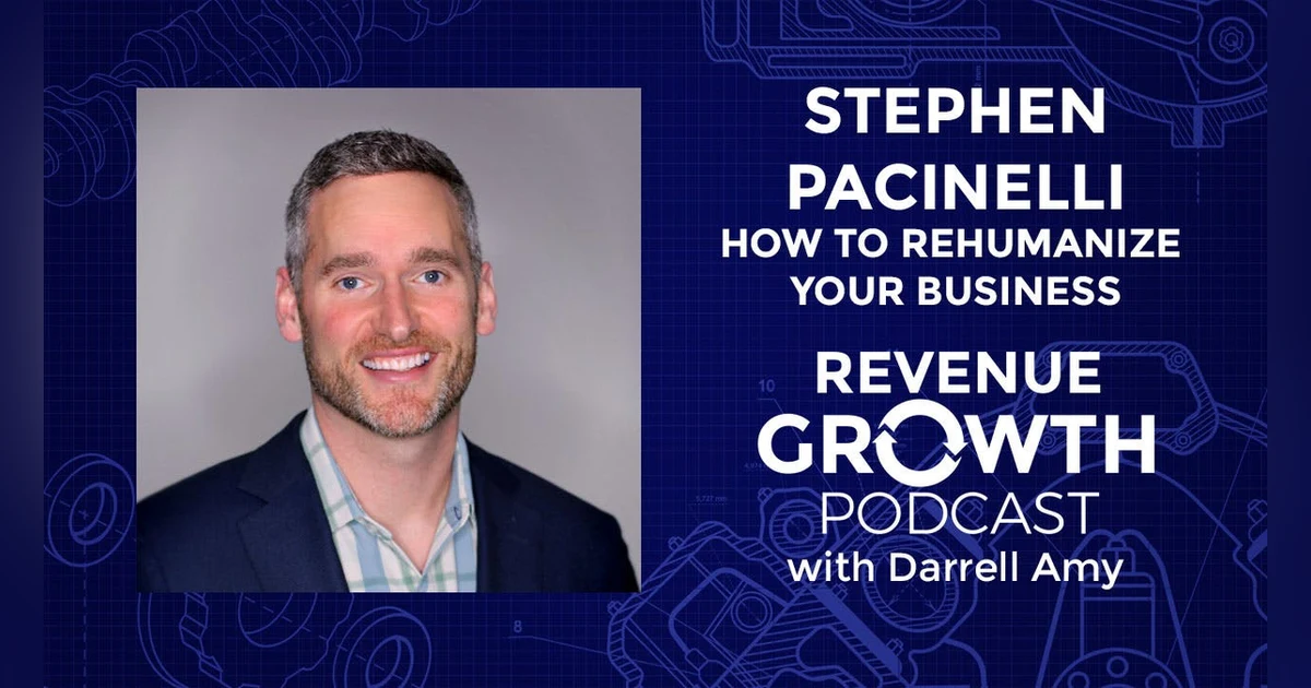 Stephen Pacinelli-How To Rehumanize Your Business