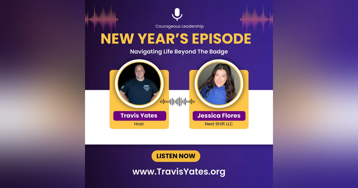 Navigating Life Beyond the Badge with Jessica Flores