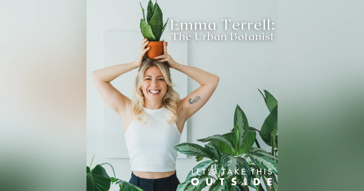 Emma Terrell - The Urban Botanist