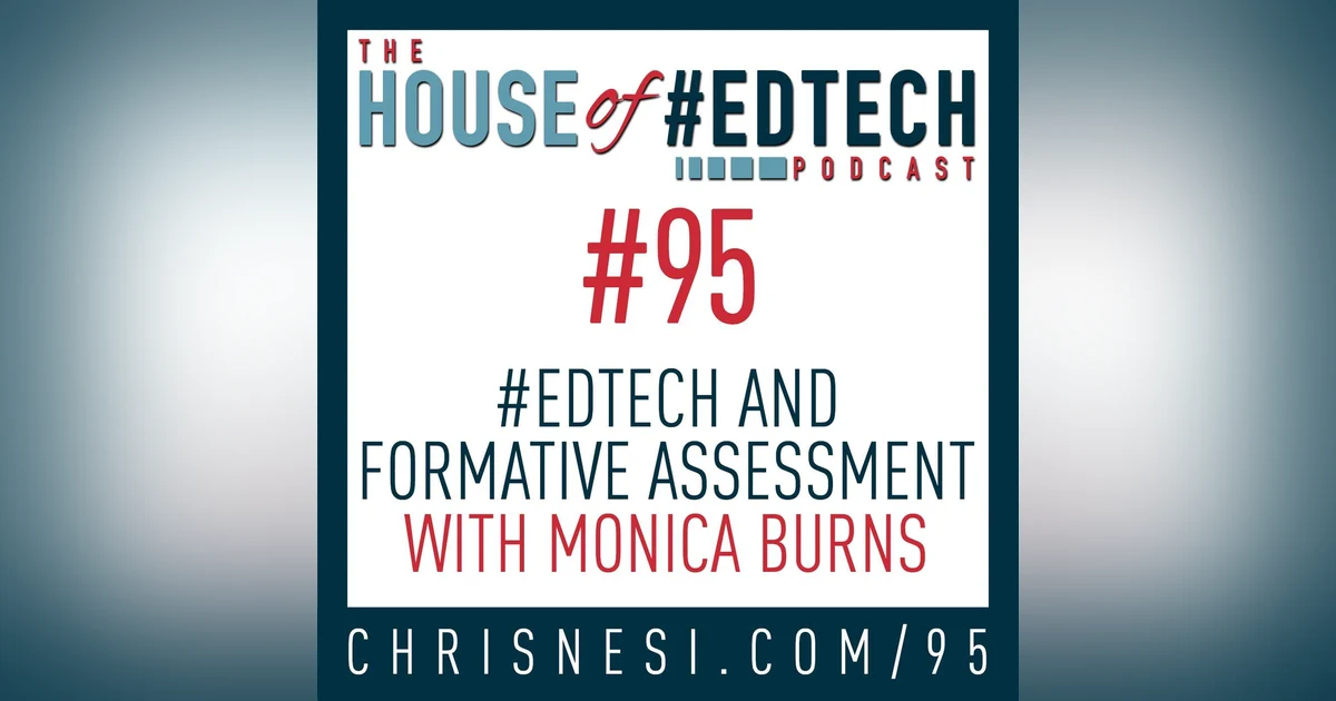 #EdTech and Formative Assessment with Monica Burns - HoET095