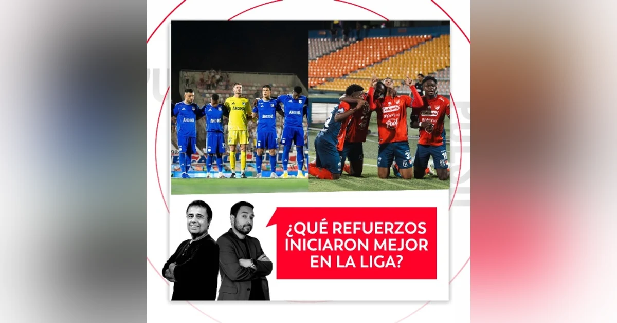 ¿Qué refuerzos iniciaron mejor en la Liga? El Pulso del Fútbol, 3 de agosto de 2026