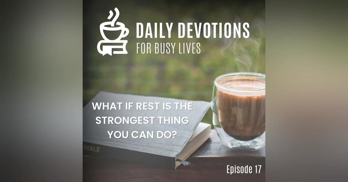 What If Rest Is the Strongest Thing You Can Do?