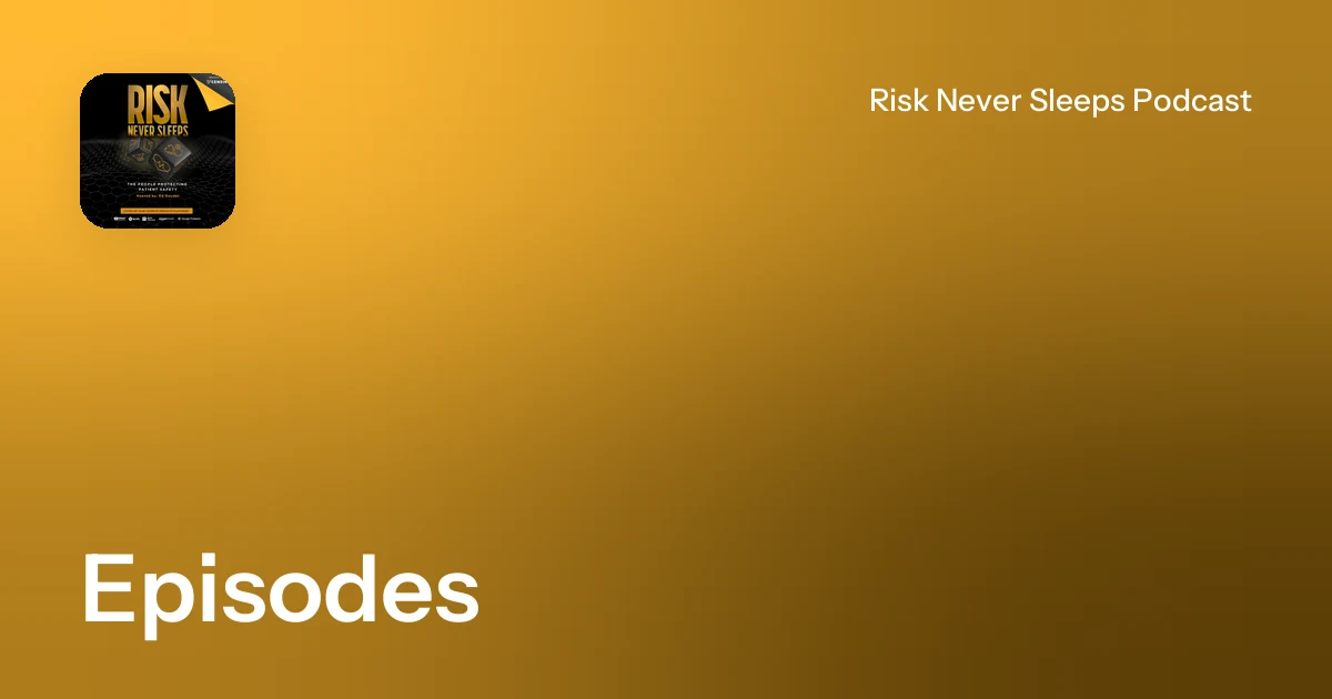Episodes | Risk Never Sleeps Podcast
