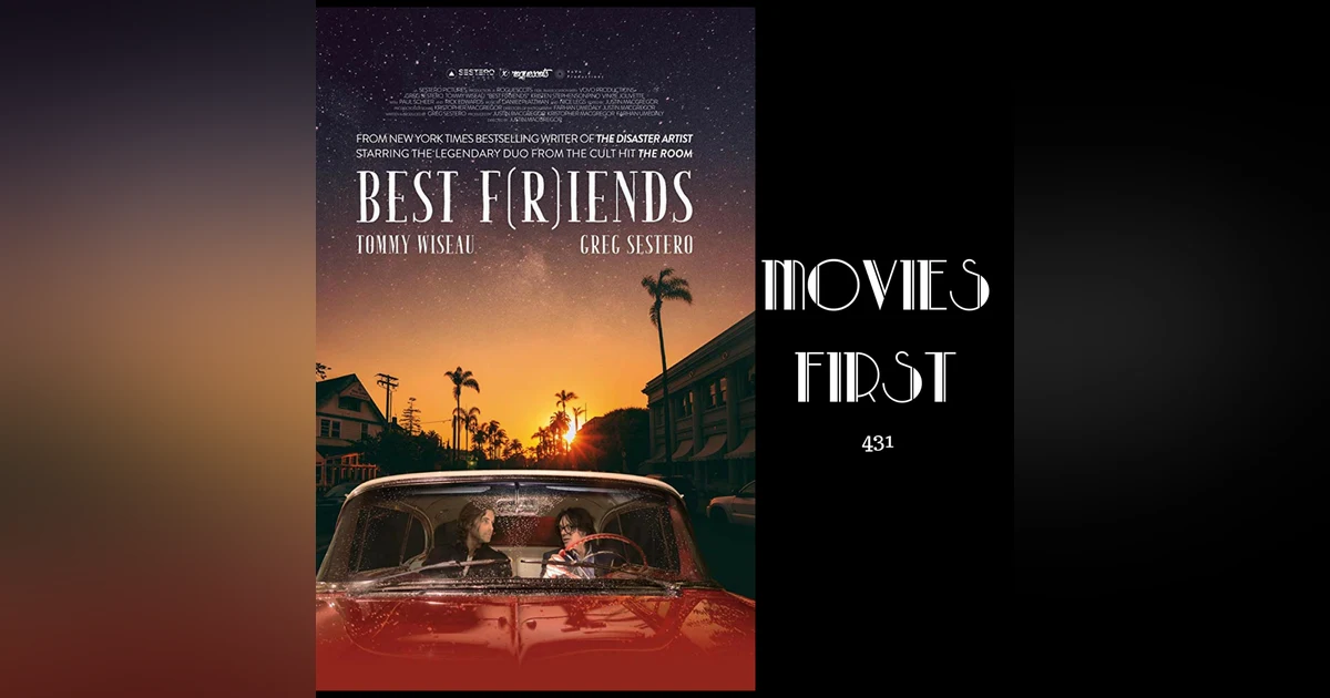 431: Best F(r)iends Volume One - Movies First with Alex First