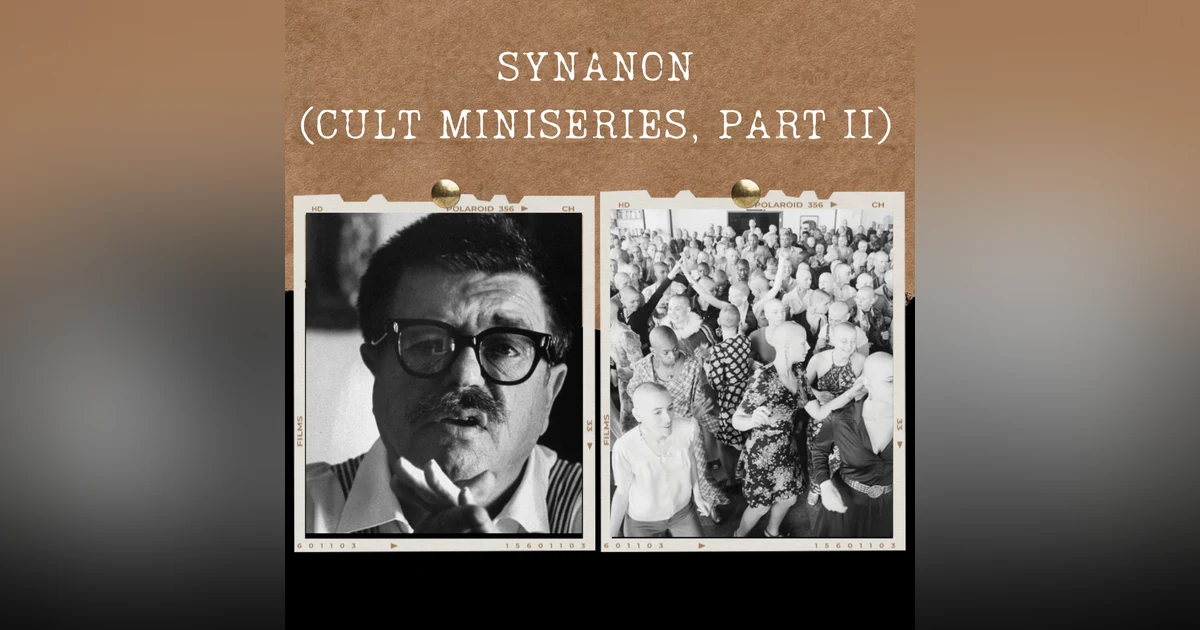 S03E10: SYNANON (CULT MINISERIES, PART II)