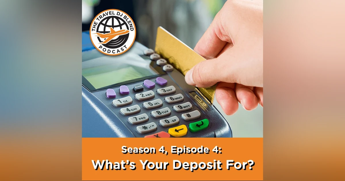 What Is Your Deposit For?