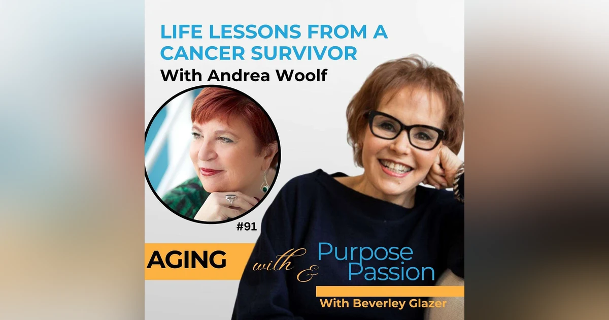 Life Lessons from a Cancer Survivor: Andrea Woolf