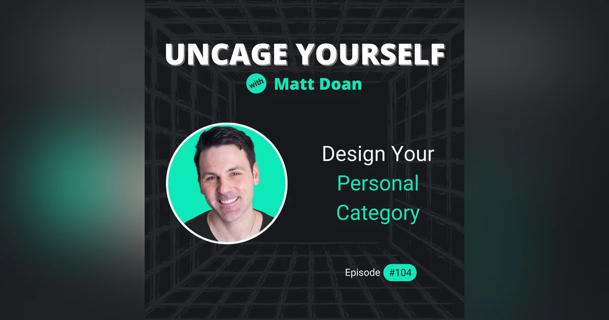 104: Design Your Personal Category