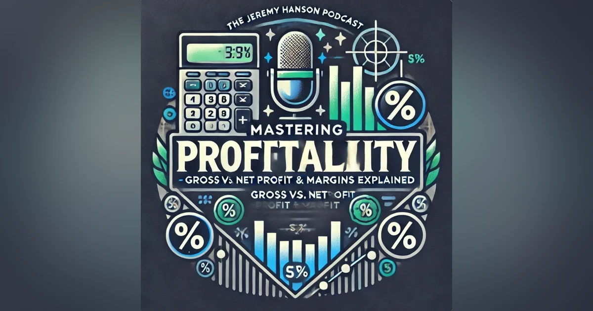 Mastering Profitability: Understanding Gross vs. Net Profit & Margins for Young Entrepreneurs