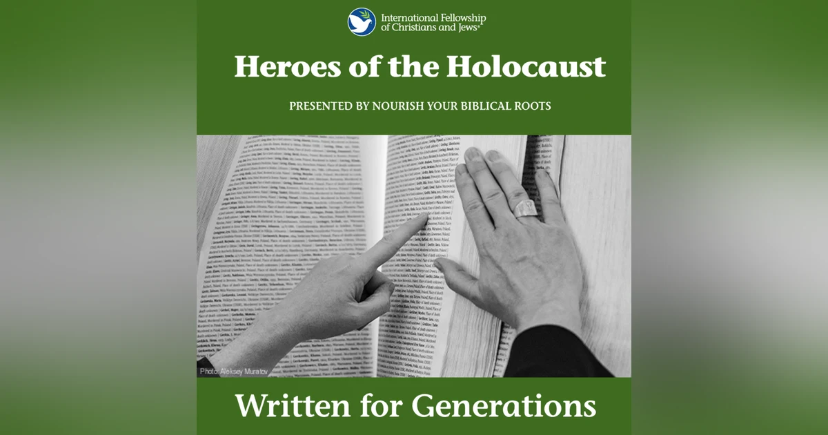 Heroes of the Holocaust: Written for Generations