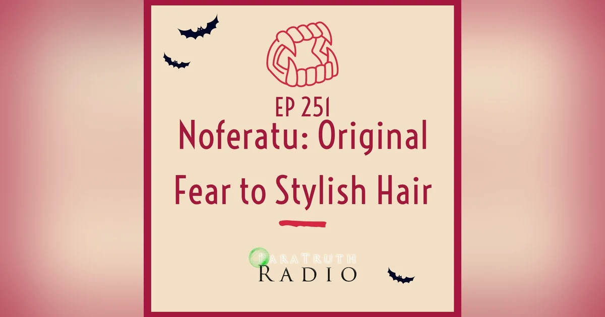 Nosferatu: Original Fear to Stylish Hair