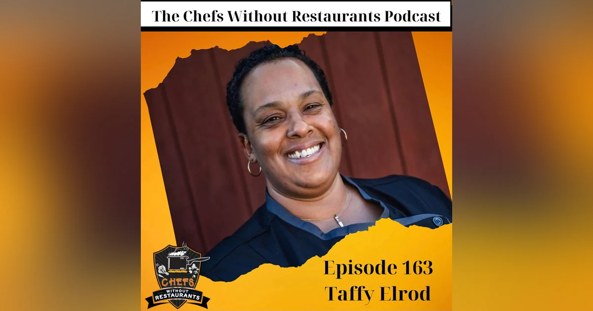 Overcoming Business Closure: Chef Taffy Elrod's Journey from Restaurant to Recipe Developer