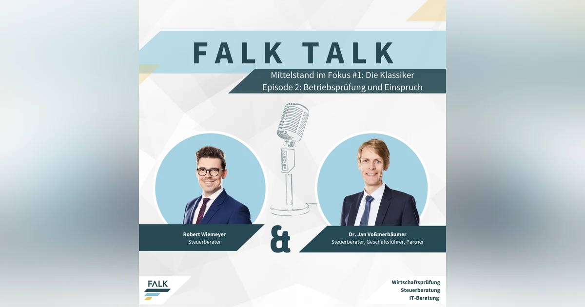 #1 EP 2: Mittelstand im Fokus: Die Klassiker – Betriebsprüfung und Einspruch