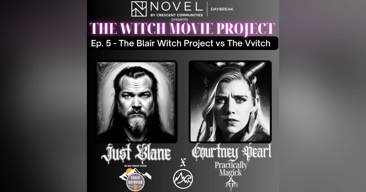 The Witch Movie Project Ep 5 - 'The Blair Witch Project' (1999) vs 'The VVitch' (2015)