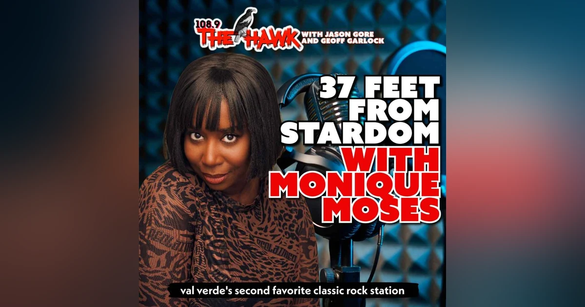 37 Feet From Stardom with Monique Moses