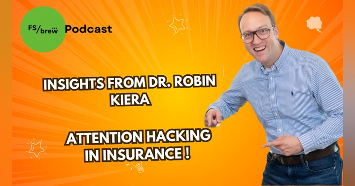image for Hacking Attention for Insurance Innovation: Lessons from Dr. Robin Kiera
