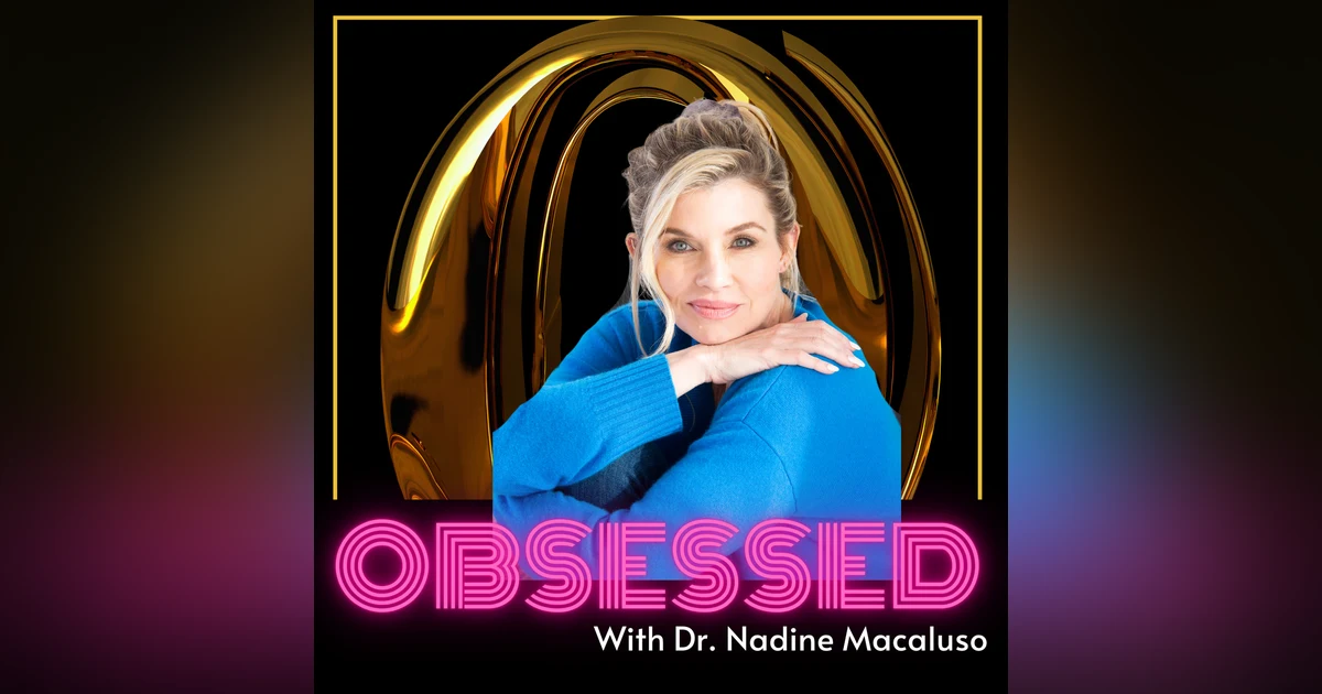Trauma Bonds, Toxic Relationships and The Wolf of Wall Street Wife with Dr. Nadine Macaluso