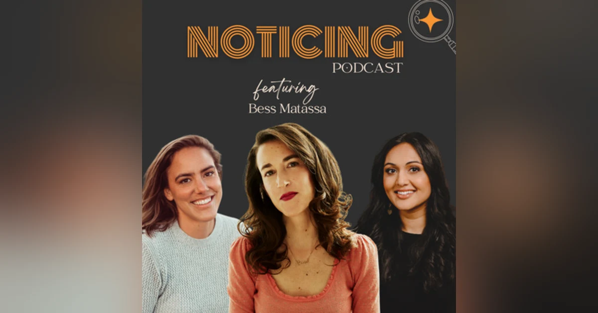 Noticing the Cosmos with Bess Matassa