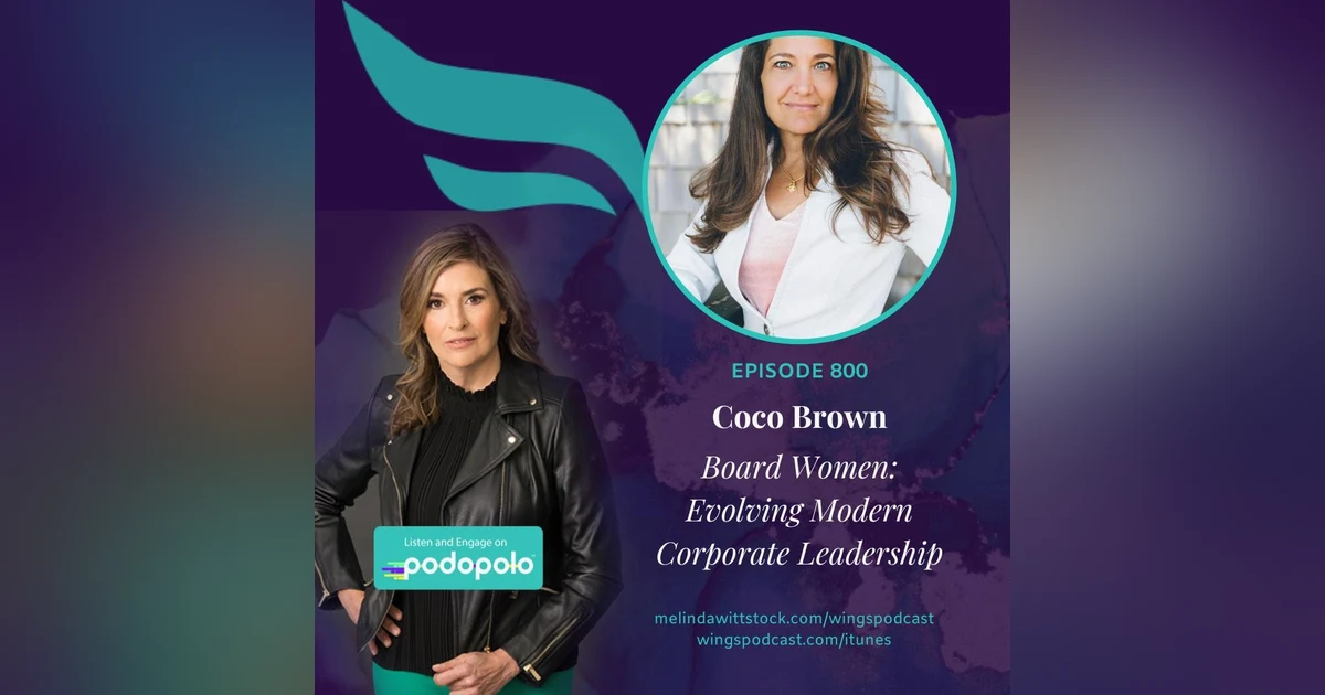 Investing In Women: Entrepreneur Coco Brown on Advancing Women to the C-Suite, Boardroom and Venture Capital Investing