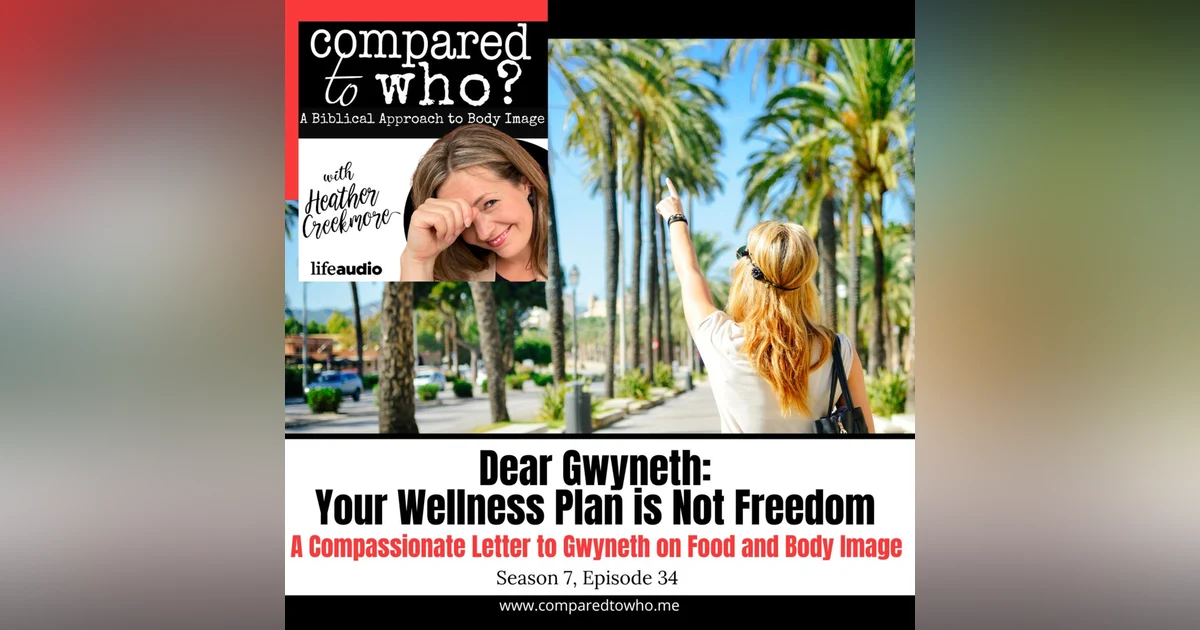 Dear Gwyneth: Your Wellness Plan is Not Food or Body Freedom