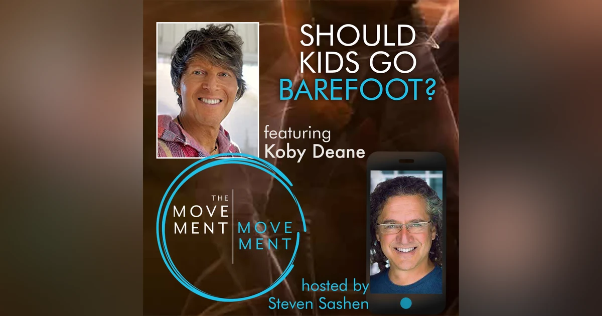 Episode 171: Should Kids Go Barefoot
