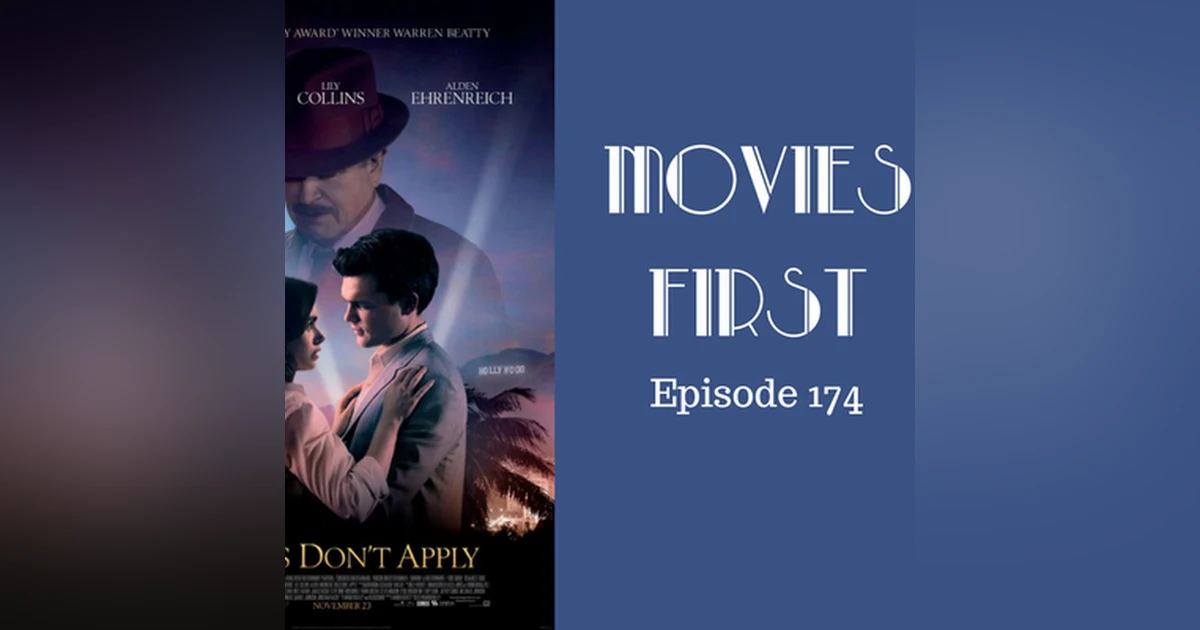 176: Rules Don't Apply - Movies First with Alex First Episode 174