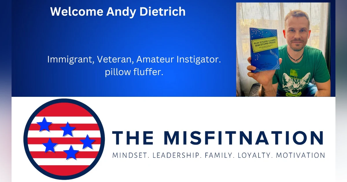 Andy Dietrich: Play Stupid Games, Win Hilarious Life Lessons