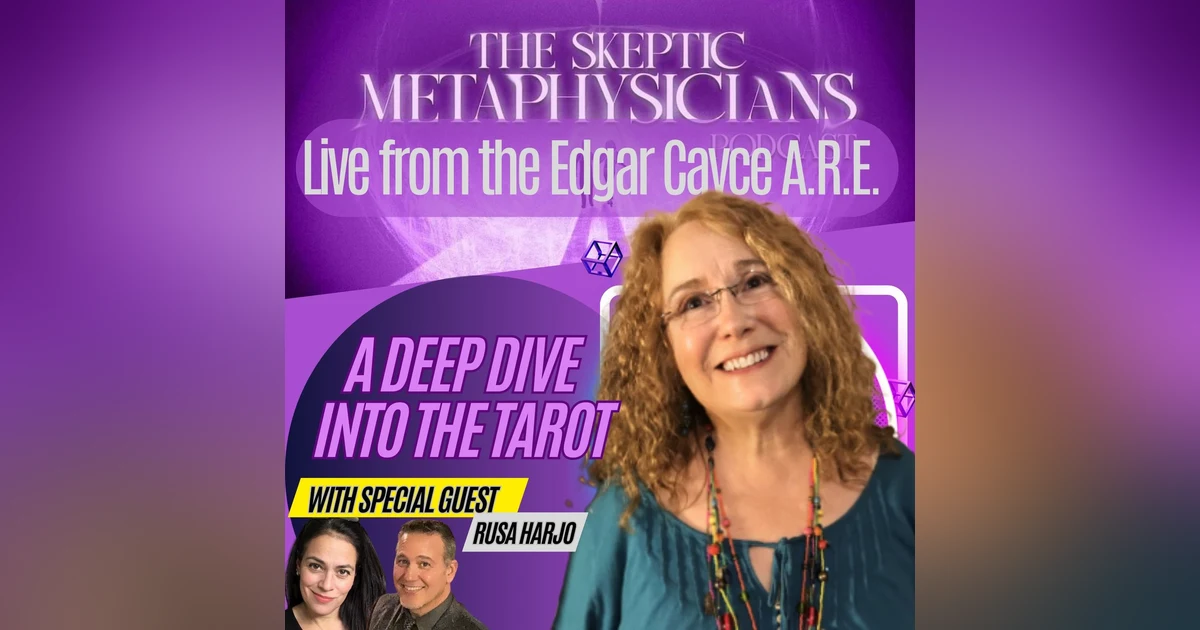 A Deep Dive Into the Tarot - LIVE from the Edgar Cayce A.R.E.