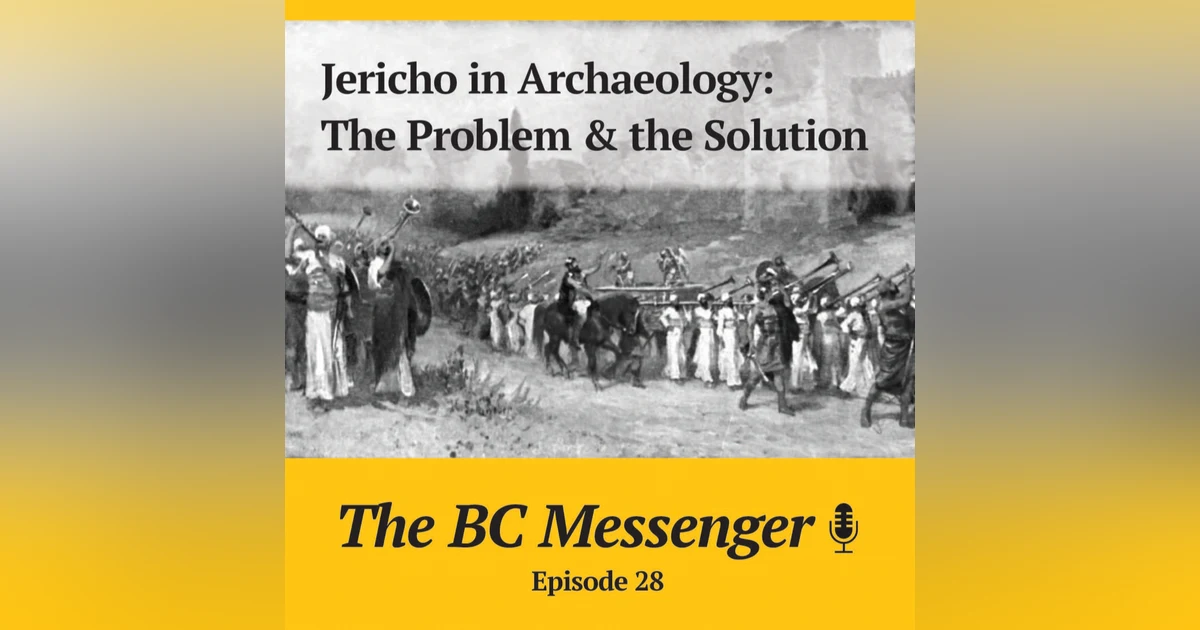 Jericho in Archaeology: The Problem & the Solution