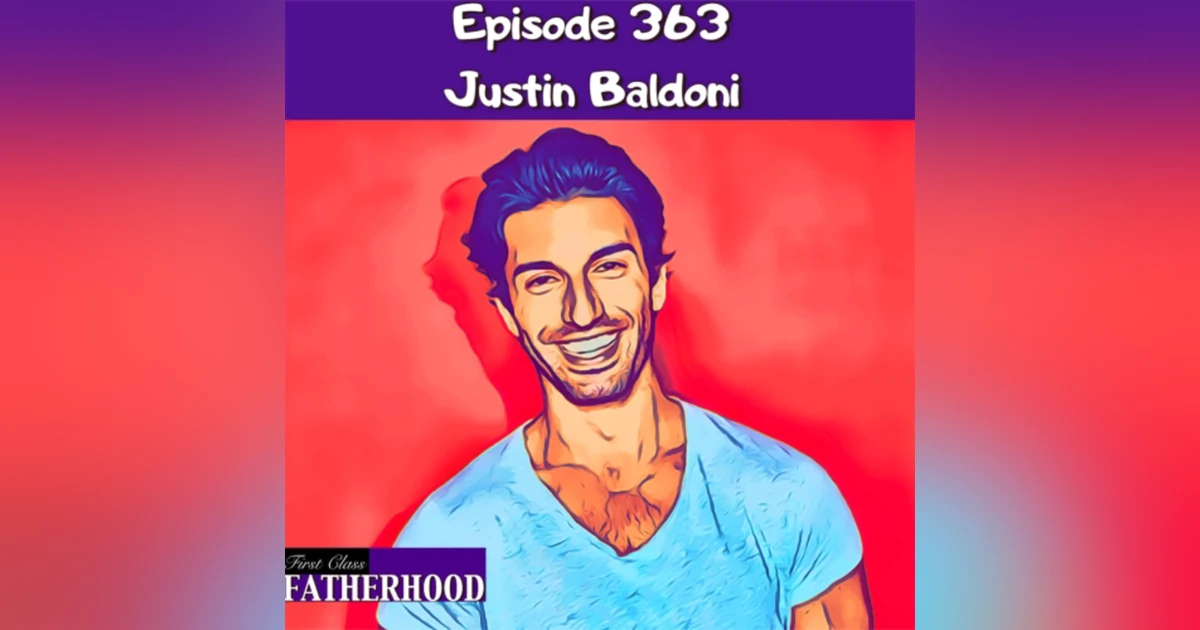 #363 Justin Baldoni