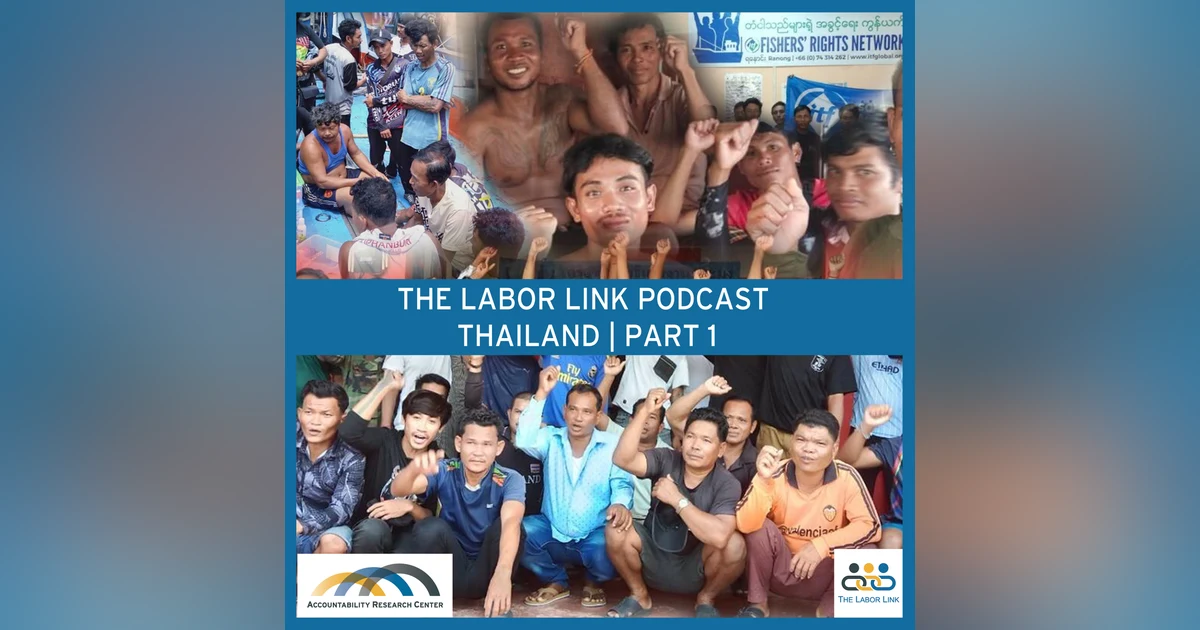 Introducing Labor Link Podcast - S2E1 - Thailand (Part 1)