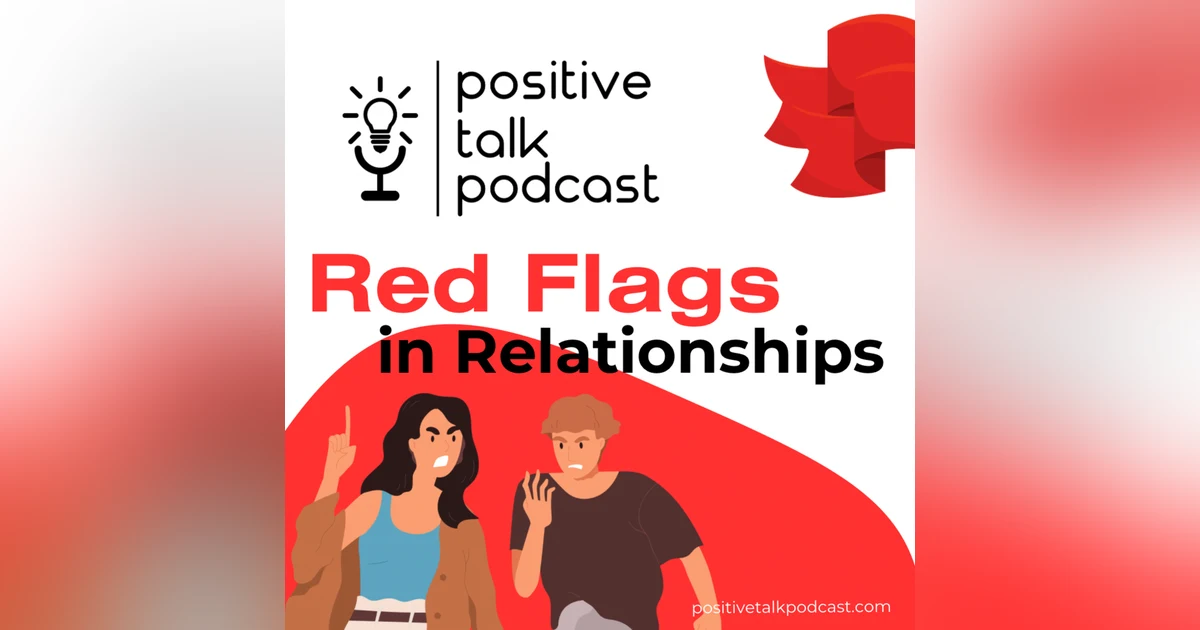 RED FLAGS IN RELATIONSHIPS