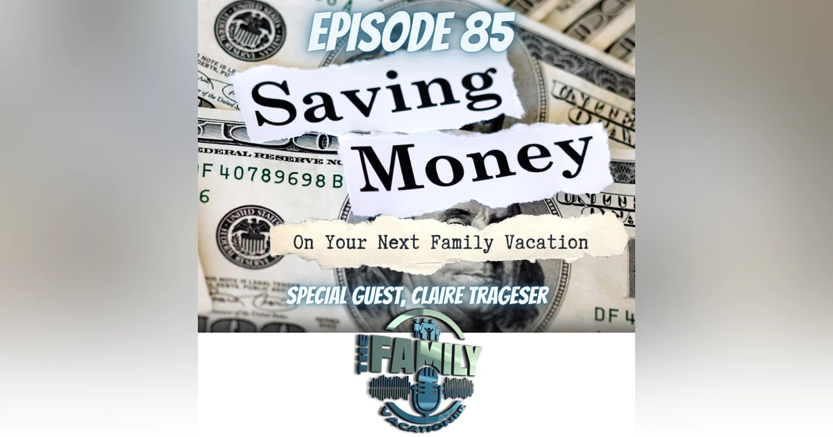 Saving Money on your Family Vacation