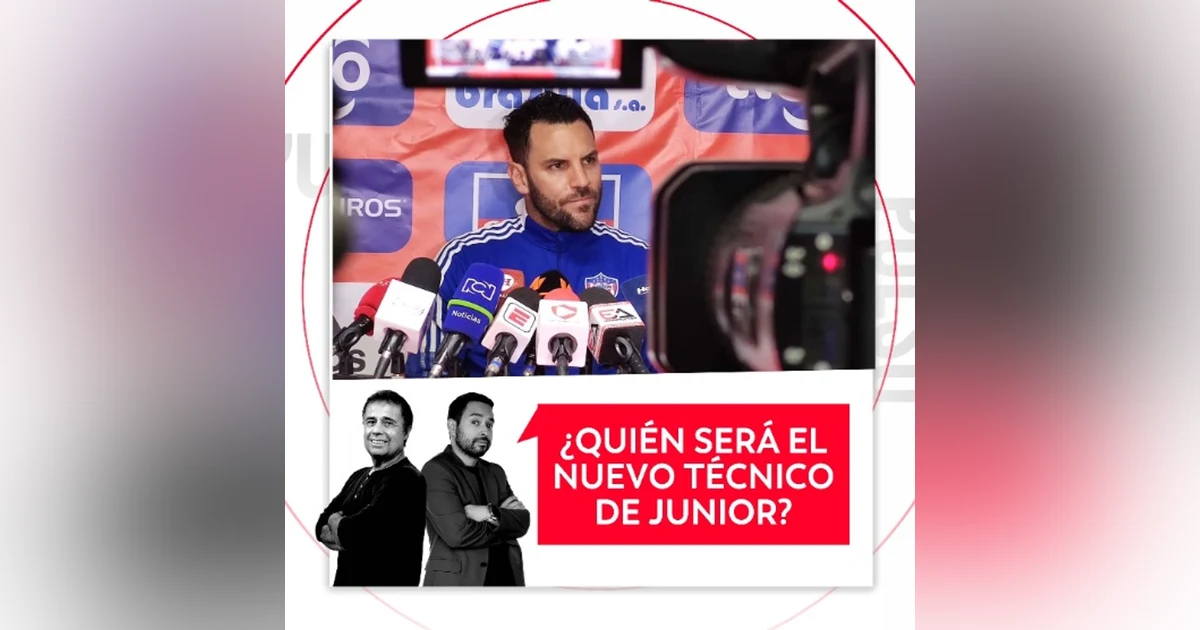¿Quién será el nuevo técnico de Junior? El Pulso del Fútbol, 28 de octubre de 2026