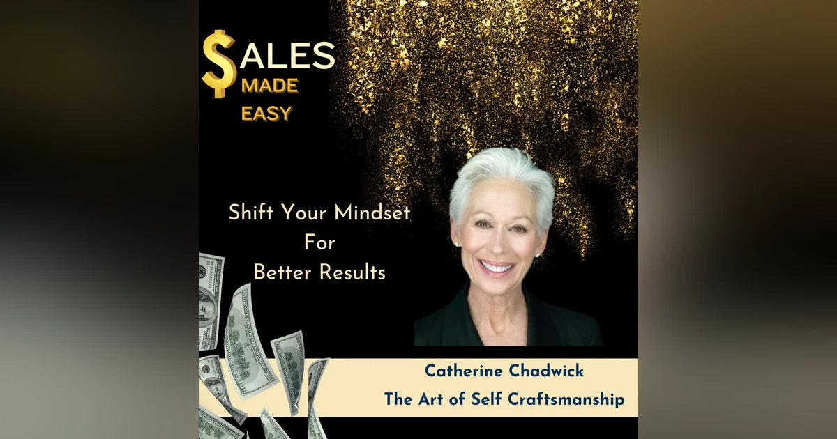 Shift Your Mindset  For  Better Results with Catherine Chadwick
