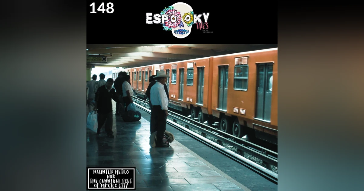 Haunted Metro and the Cannibal Poet of Mexico City