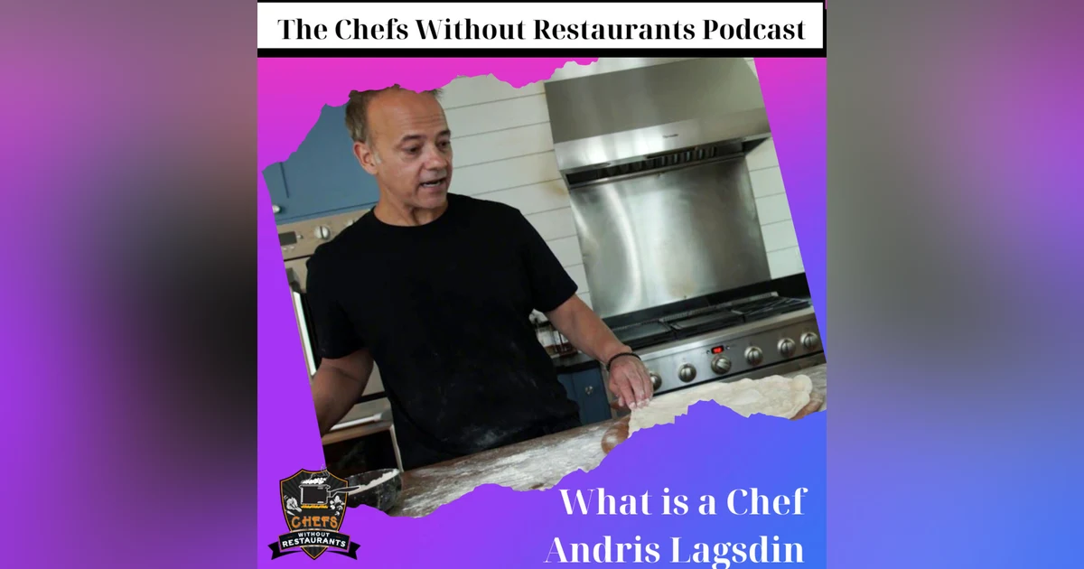 What is a Chef with Andris Lagsdin of Baking Steel