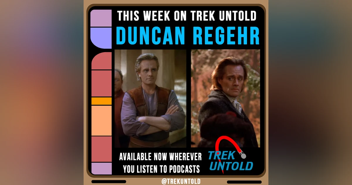 36: Duncan Regehr, The Sex-Candle Ghost from "Star Trek TNG" and Shakaar on DS9
