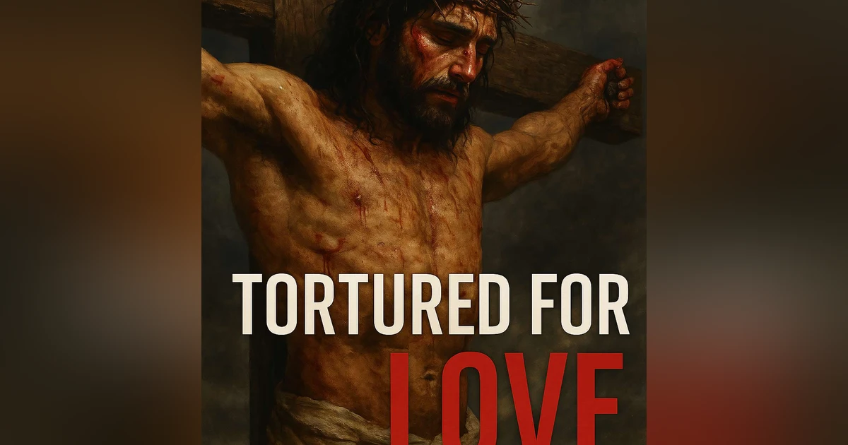 Tortured for Love!