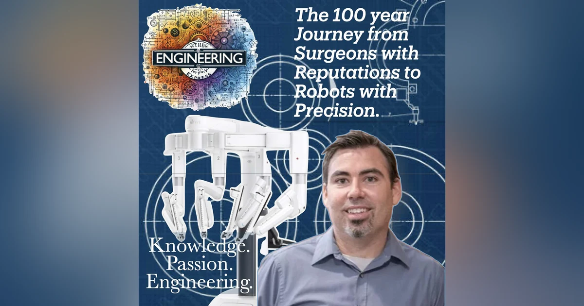 The 100-Year Journey From Surgeons with Reputations to Robots with Precision
