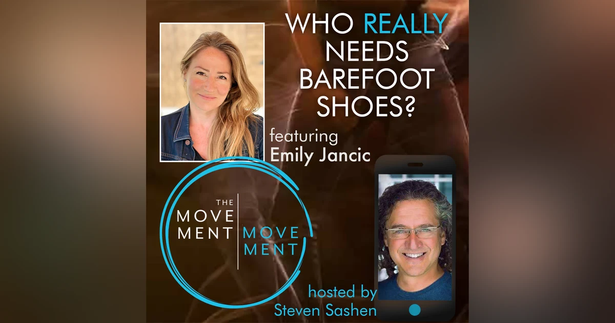 Episode 188: Who REALLY Needs Barefoot Shoes?