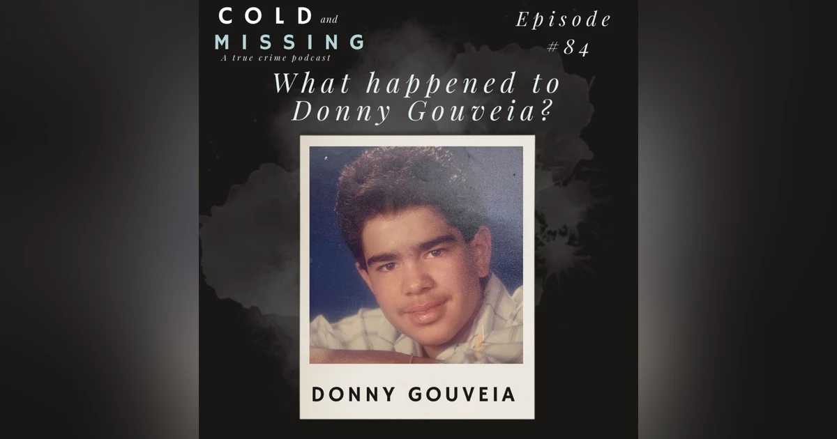 Cold and Missing: Donny Gouveia