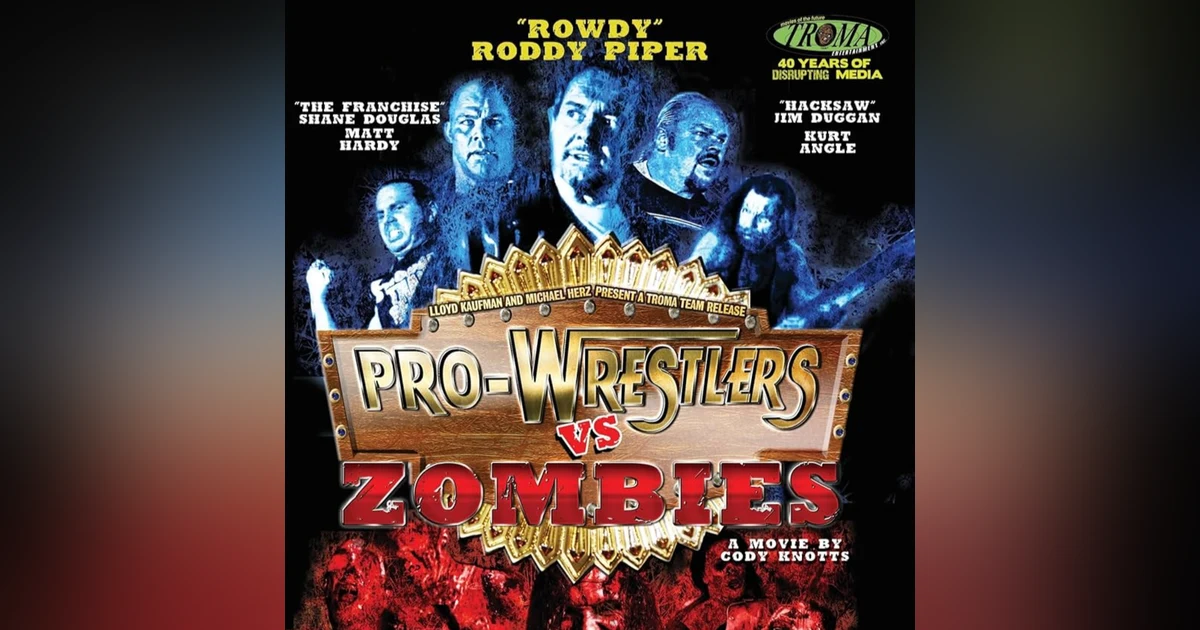 31 Days of the Dead: Day 30, Pro Wrestlers vs. Zombies (2013)