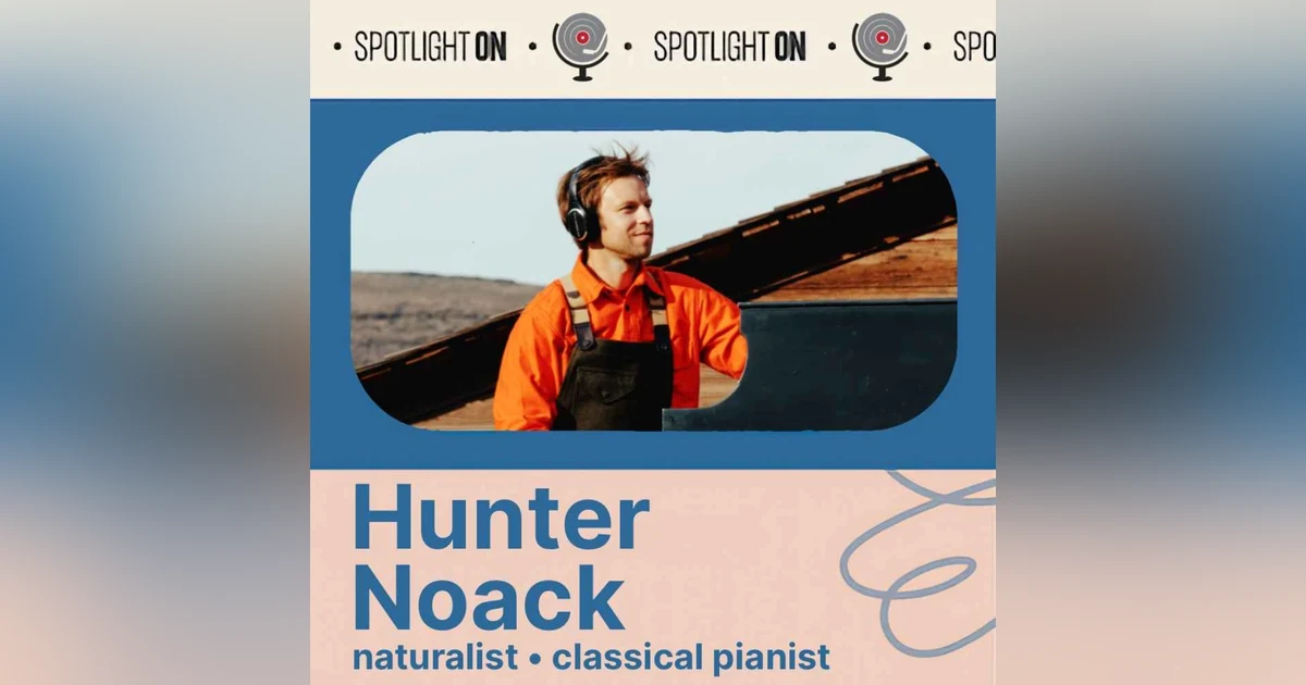 Hunter Noack: Grand Piano & Grander Landscapes