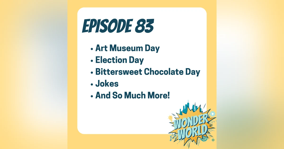 Wonder World Podcast Monday, November 4