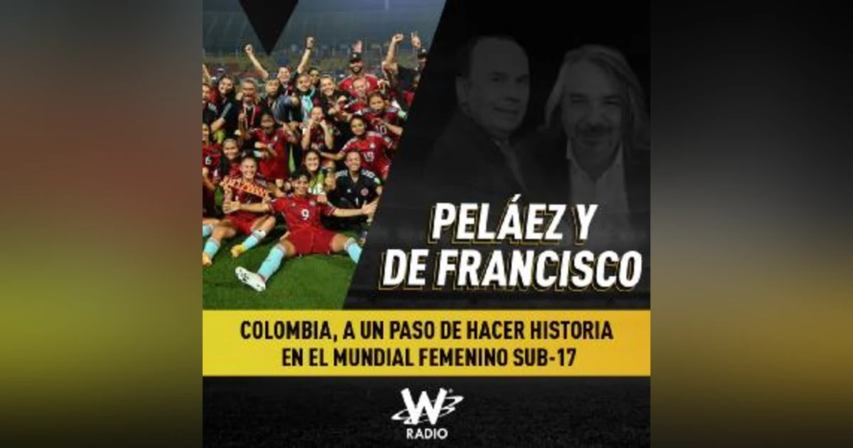 Colombia, a un paso de hacer historia en el Mundial Femenino Sub-17