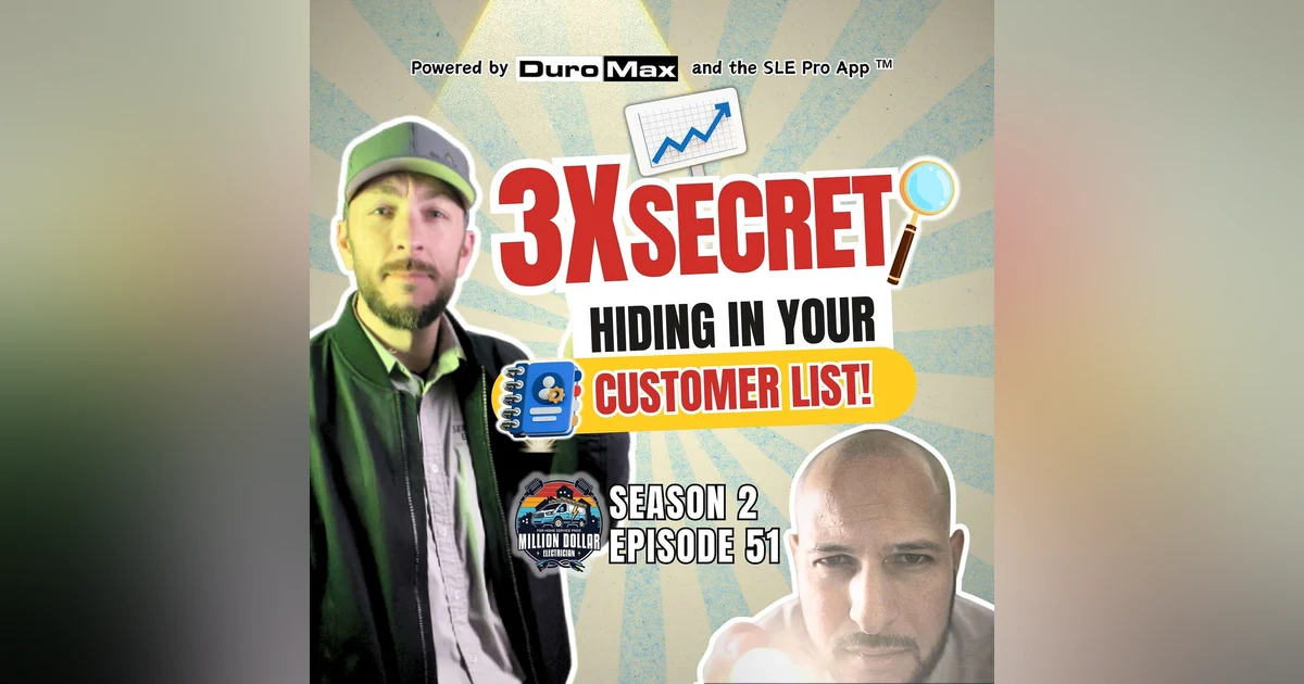 S2 EP51 The 3X Secret Hiding in Your Customer List